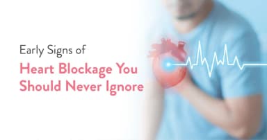 Early Signs of Heart Blockage You Should Never Ignore