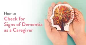 Dementia Care at Home: 7 Everyday Tips for Family Caregivers