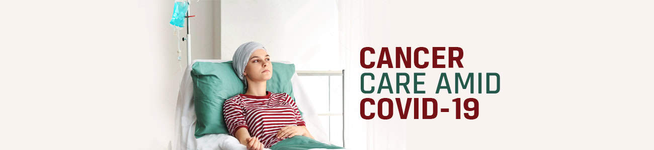 Cancer care during coronavirus,chemotheraphy,cancer care,oncology