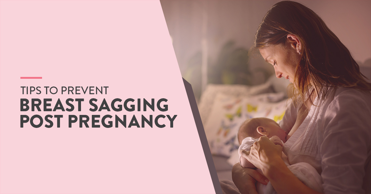 What you can do to prevent breast sagging post pregnancy - CK Birla Hospital