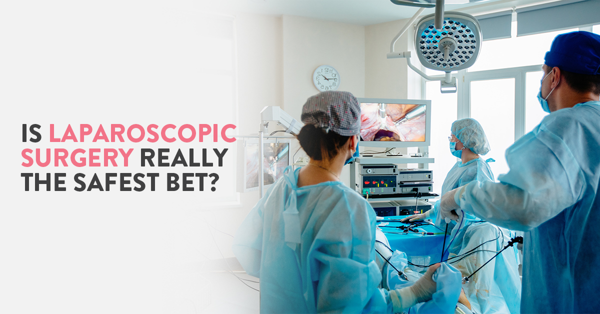 laparoscopic surgery, How safe is laparoscopic surgery, What is laparoscopic surgery, safe laparoscopic surgery, risks of laparoscopic surgery, is a laparoscopic surgery safe, Benefits of laparoscopic surgery, laparoscopic surgery risks and benefits