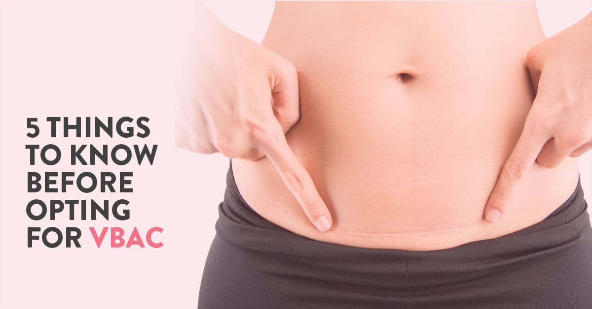 Vaginal birth after caesarean (VBAC) | 5 things you should know