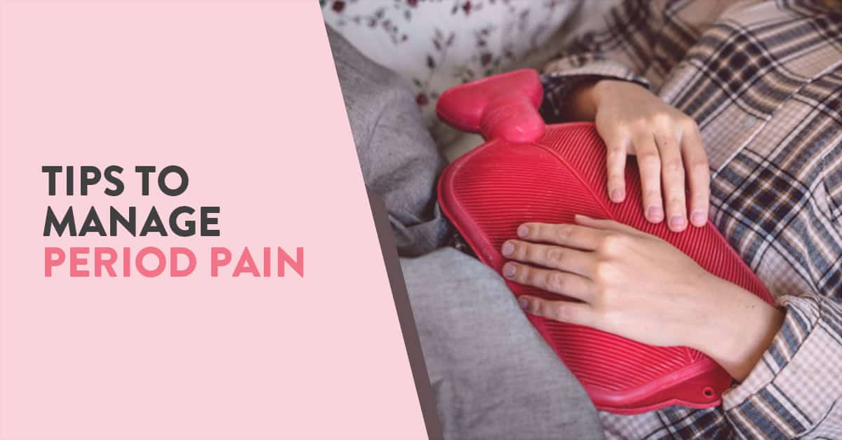 Dealing With Menstrual Cramps and Painful Periods