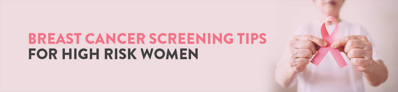 Breast Cancer Screening Guidelines, Screening Guidelines, High risk for Breast Cancer