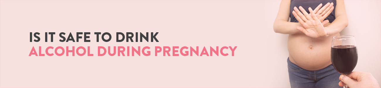 Alcohol during pregnancy, how much alcohol is safe during pregnancy, how much alcohol is ok during pregnancy, alcohol consumption during early pregnancy, effects of using alcohol during pregnancy, drinking alcohol during pregnancy, no amount of alcohol is safe during pregnancy, Side effects of Alcohol during pregnancy