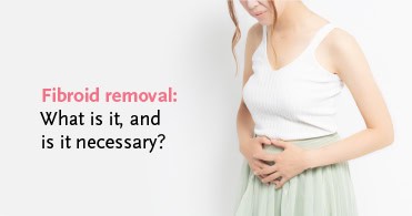 Fibroid removal; Fibroids; Risk for fibroids; Fibroids diagnosis; Symptoms of fibroids; Types of fibroids; Fibroid treatment; Abdominal myomectomy; Hysterectomy; Uterine fibroid embolization; Radiofrequency ablation (RFA)