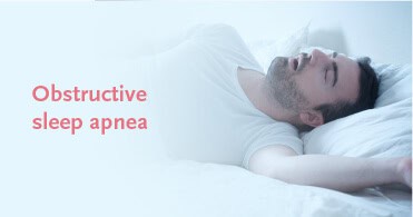 Obstructive sleep apnea