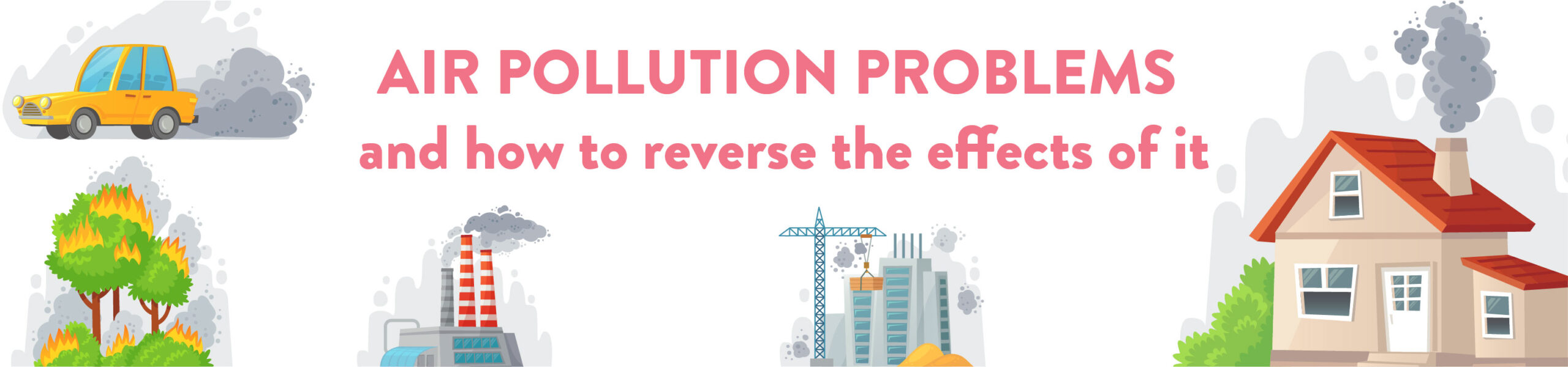 Air-pollution-problems-and-how-to-reverse-the-effects-of-it