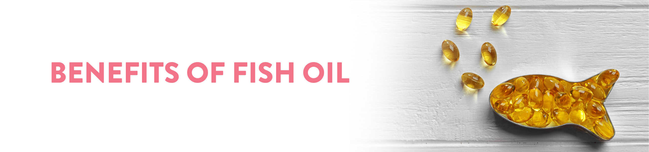 Benefits of Fish Oil