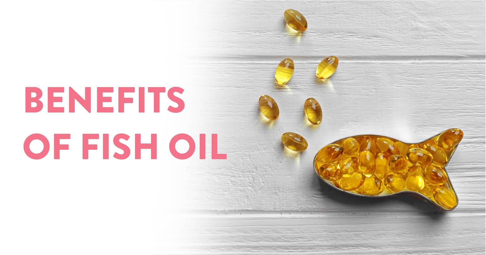 Benefits of Fish Oil