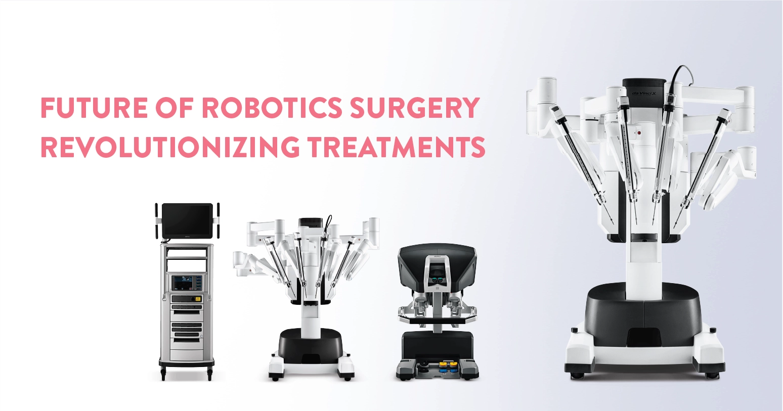 Future of Robotic Surgery