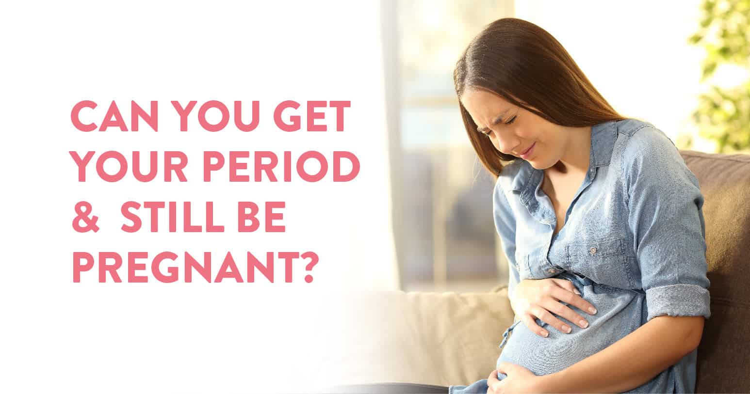 Can You Get Pregnant on Your Period?