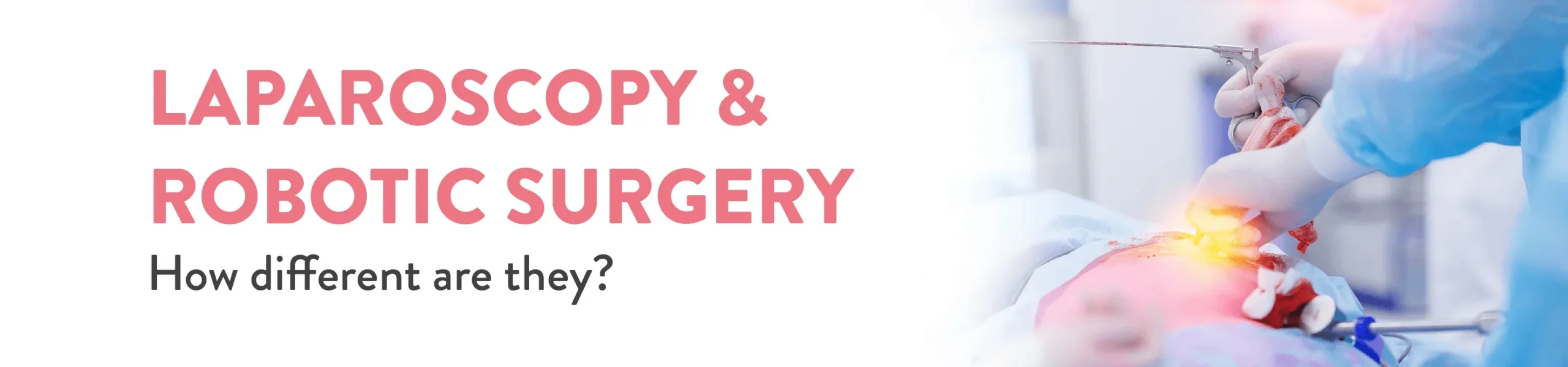 Laparoscopy and Robotic Surgery