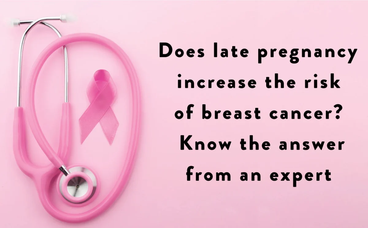 Does later pregnancy increase the risk of breast cancer