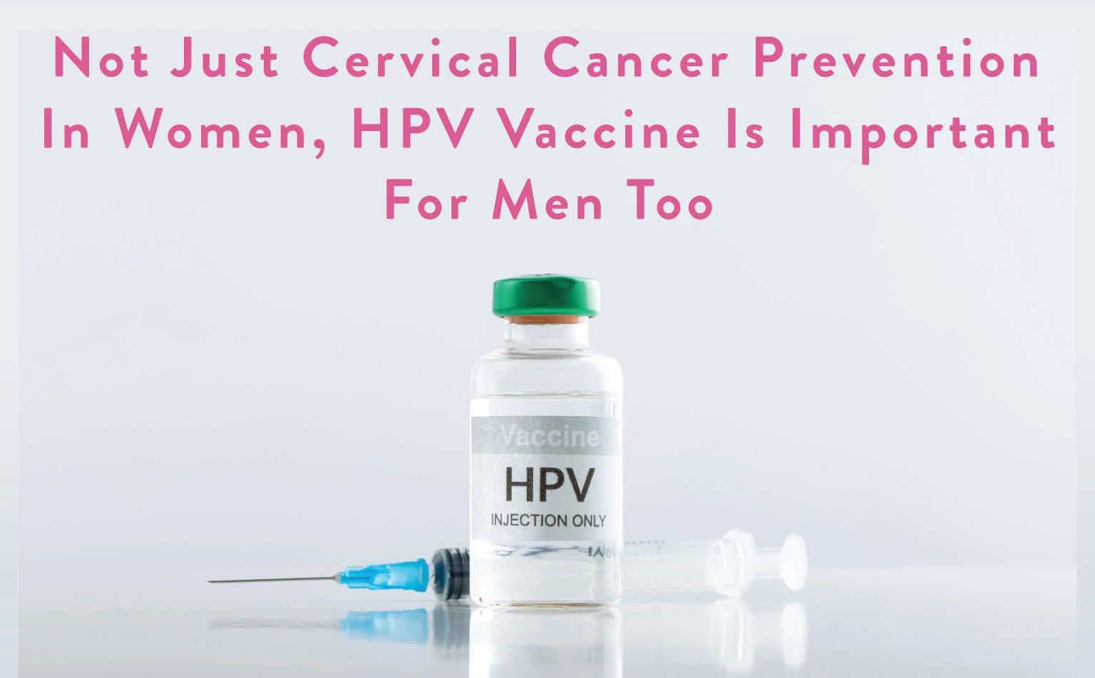 HPV Vaccine: Crucial for Men’s Health Too