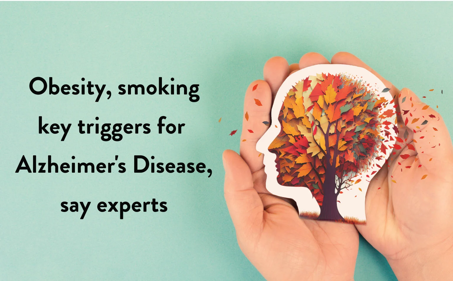 Obesity, Smoking Key Triggers for Alzheimer’s Disease, Say Experts