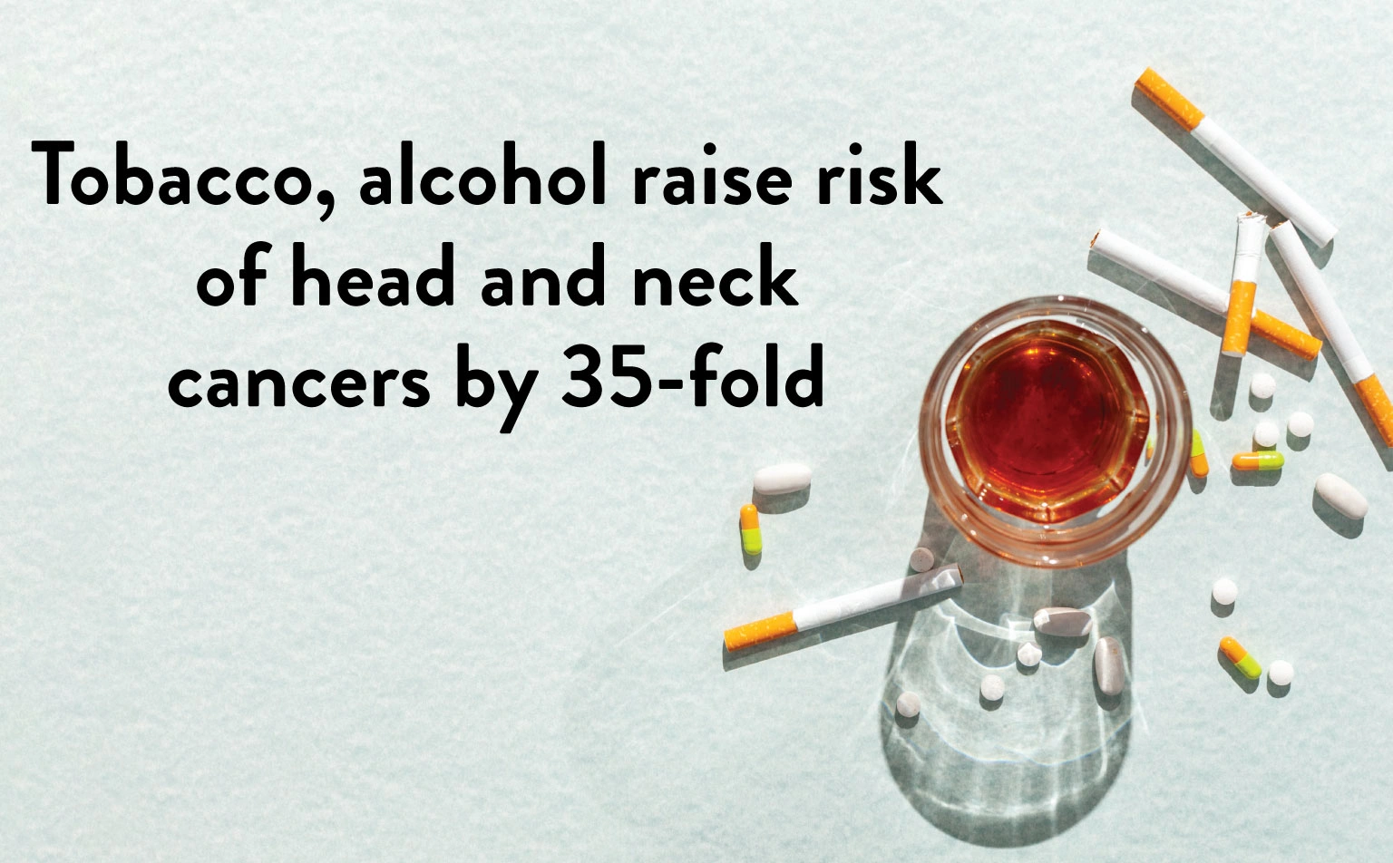 Tobacco, Alcohol Raise Risk Of Head And Neck Cancers By 35-fold