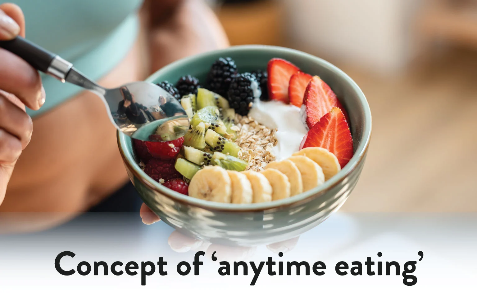 Concept of ‘Anytime Eating’