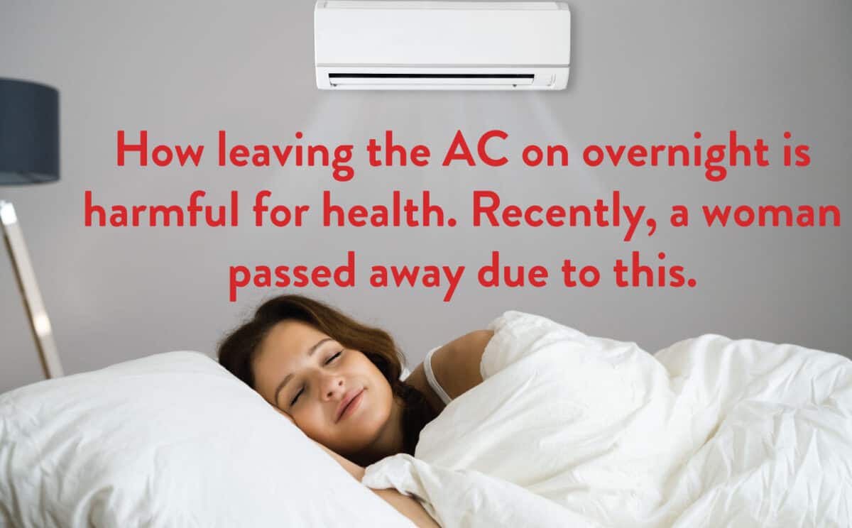 How-leaving-the-AC-on-overnight-is-harmful-for-health.-Recently-a-woman-passed-away-due-to-this