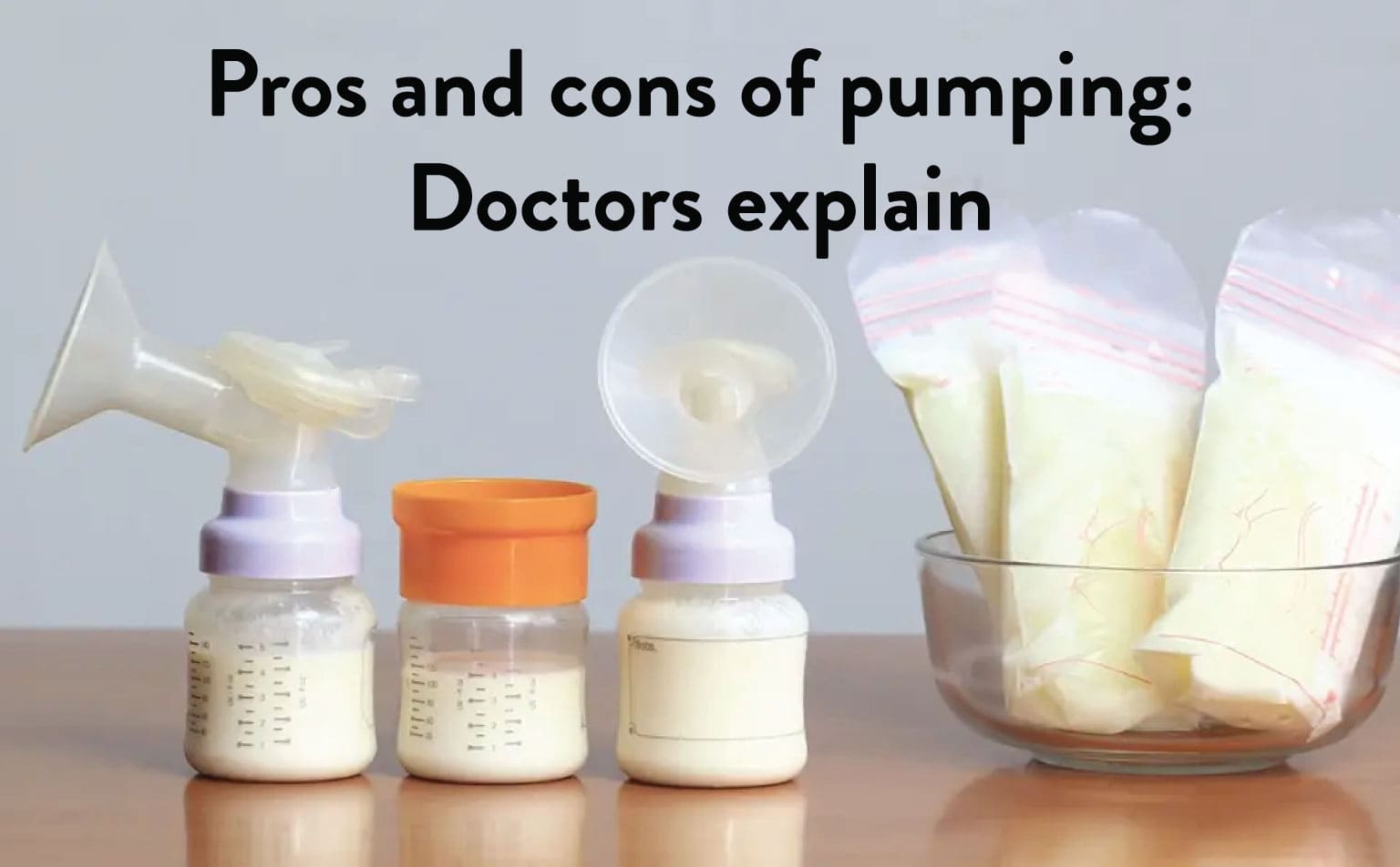 Pros and Cons of Pumping: Doctors Explain