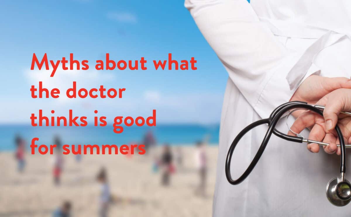 myths-and-details-and-what-the-doc-thinks-is-good-for-summers
