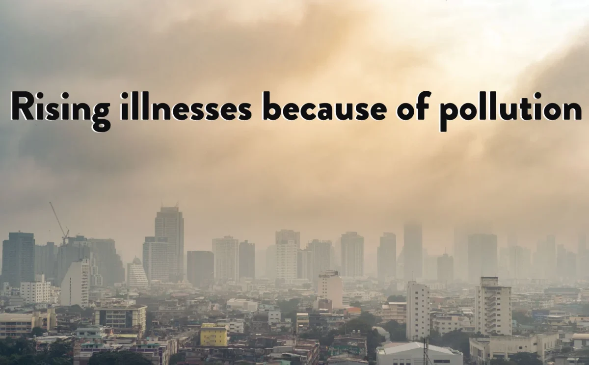Rising Illness because of Pollution