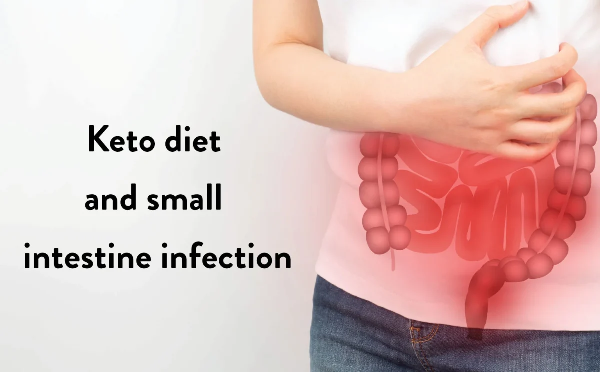 Keto for 2 weeks and small intestine infection