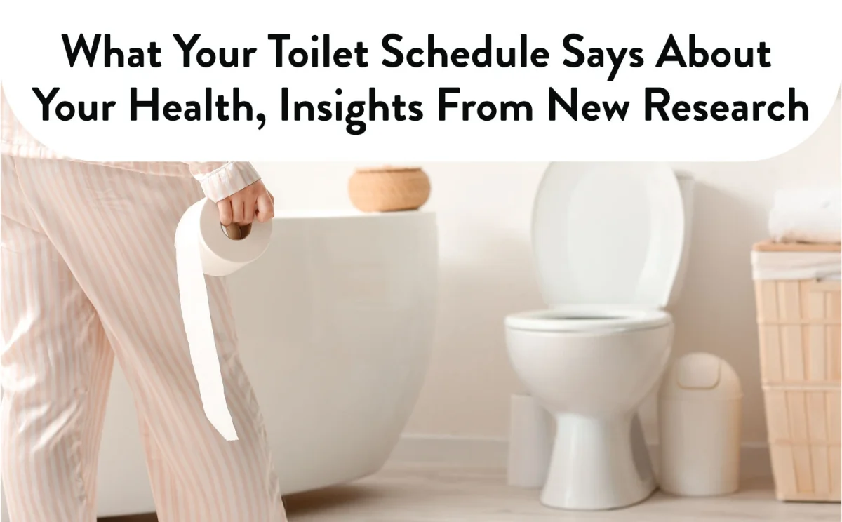 What your toilet schedule says about your health insights from new research