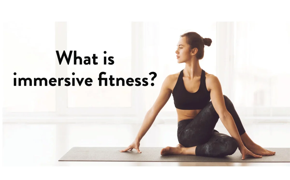 Immersive Fitness