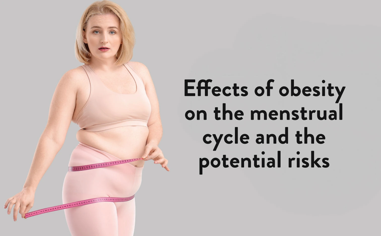 Effects of Obesity on Menstrual Cycle
