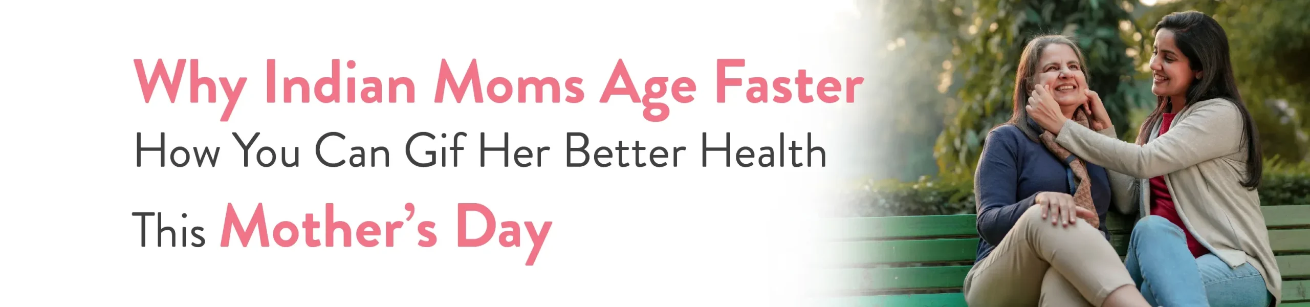 Why Indian Moms Age Faster (Mother's Day)